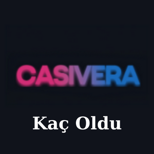 Casivera Kaç Oldu